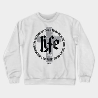 Life Crewneck Sweatshirt